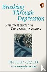 Gold, Philip - Breaking Through Depression