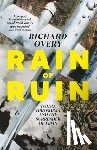 Overy, Richard - Rain of Ruin