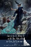  - Aspects of Death and the Afterlife in Greek Literature