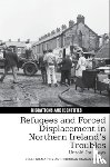 Gilmartin, Niall, Browne, Brendan Ciaran - Refugees and Forced Displacement in Northern Ireland’s Troubles