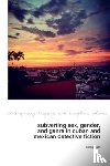 Peate, Ailsa - Subverting Sex, Gender, and Genre in Cuban and Mexican Detective Fiction