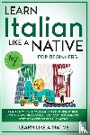 Learn Like A Native - Learn Italian Like a Native for Beginners - Level 2