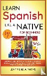 Learn Like A Native - Learn Spanish Like a Native for Beginners - Level 2