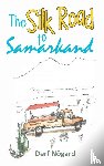 Nogard, Derf - The Silk Road to Samarkand