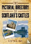 Hay, Stephen - The Pictorial Directory of Scotland's Castles