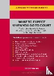 Franks, Robert - A Straightforward Guide To What To Expect When You Go To Court