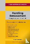 Freeman, Penny - A Straightforward Guide to Handling Bereavement