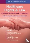 Cornock, Marc, Giddings, Lindsay - A Straightforward Guide to Healthcare Rights & Law: A Guide for Patients, Carers and Practitioners