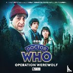 Camfield, Douglas, Kitts, Robert - Doctor Who The Lost Stories 8.2 Operation Werewolf