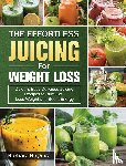 Higgins, Barbara - The Effortless Juicing for Weight Loss