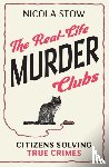 Stow, Nicola - The Real-Life Murder Clubs