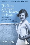 Hardy, Felice - The Tennis Champion Who Escaped the Nazis
