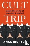 Richter, Anke - Cult Trip