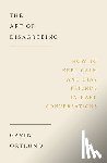 Ortlund, Gavin - The Art of Disagreeing: How to Keep Calm and Stay Friends in Hard Conversations