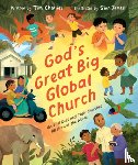 Challies, Tim - God's Great Big Global Church