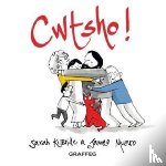 KilBride, Sarah - Cwtsho!