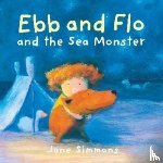 Simmons, Jane - Ebb and Flo and the Sea Monster