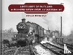 Norfolk, Roger - Lost Lines: Stratford-upon-Avon to Gloucester
