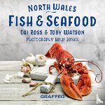 Davies, Gilli - North Wales Cookbook: Fish and Seafood