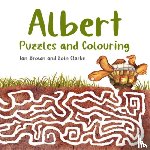 Brown, Ian, Clarke, Eoin - Albert Puzzles and Colouring
