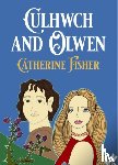 Fisher, Catherine - Culhwch and Olwen
