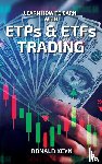 Keyn, Donald - Learn How to Earn With ETPs & ETFs Trading