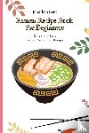 Rees, Jonathan - Ramen Recipe Book for Beginners