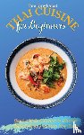 Singhapat, Tim - Thai Cuisine for Beginners