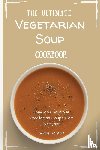 Denton, Adam - The Ultimate Vegetarian Soup Cookbook