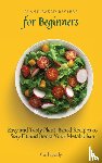Brady, Carl - Plant-Based Recipes for Beginners