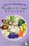 Reynolds, Valerie - Mediterranean Breakfast & Lunch Recipes