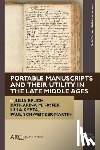 Bruch, Julia, Hofer, Katharina M., Kypta, Ulla, Schweitzer-Martin, Paul - Portable Manuscripts and their Utility in the Late Middle Ages