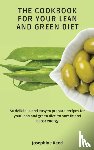 Reed, Josephine - The Cookbook for Your Lean and Green Diet