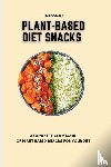 Gorman, Luke - Plant-Based Diet Snacks