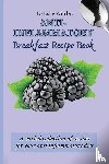 Worley, Natalie - Anti-Inflammatory Breakfast Recipe Book