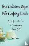 Yosco, Karen - The Delicious Vegan Keto Cooking Guide
