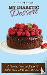 Blanchard, Valerie - My Diabetic Dessert