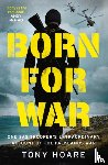 Hoare, Tony - Born For War