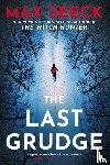 Seeck, Max - The Last Grudge