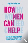 Gallagher, Sophie - How Men Can Help