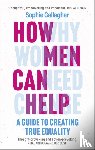 Gallagher, Sophie - How Men Can Help