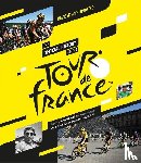 McGrath, Andy, Edwardes-Evans, Luke, Laget, Serge - The Official History of the Tour de France