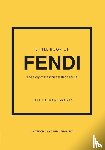Graves, Laia Farran - Little Book of Fendi - The story of the iconic fashion brand
