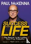 McKenna, Paul - Success For Life