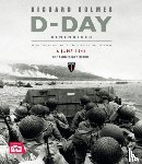 Museum, Imperial War, Holmes, Richard - D-Day Remembered