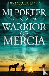 Porter, MJ - Warrior of Mercia