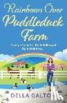 Galton, Della - Rainbows Over Puddleduck Farm