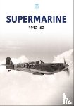 Key Publishing - Supermarine 1913-63