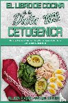 Rivera, Allison, Blanco, Estrella - El Libro De Cocina De La Dieta Cetogenica 2021