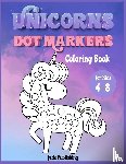 Publishing, Fede - Unicorns Dot Markers Coloring book for kids 4-8